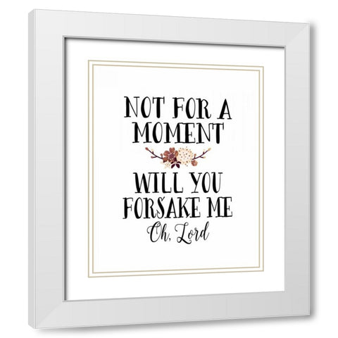 Not For a Moment White Modern Wood Framed Art Print with Double Matting by Moss, Tara