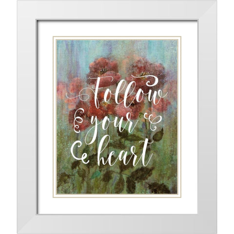 Follow Your Heart White Modern Wood Framed Art Print with Double Matting by Moss, Tara