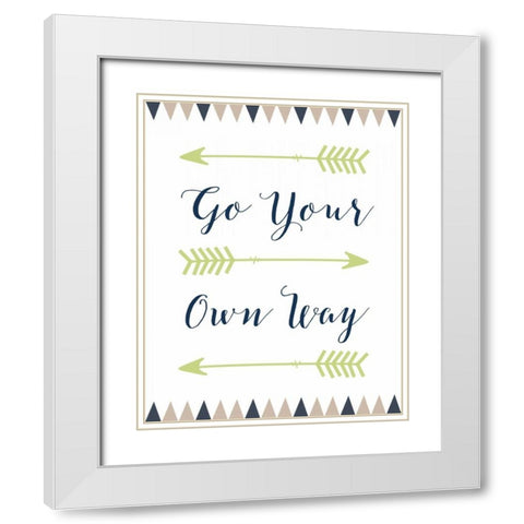 Go Your Own Way Cursive White Modern Wood Framed Art Print with Double Matting by Moss, Tara