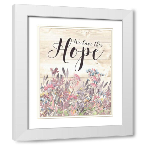 Hope Floral Watercolor Wood White Modern Wood Framed Art Print with Double Matting by Moss, Tara