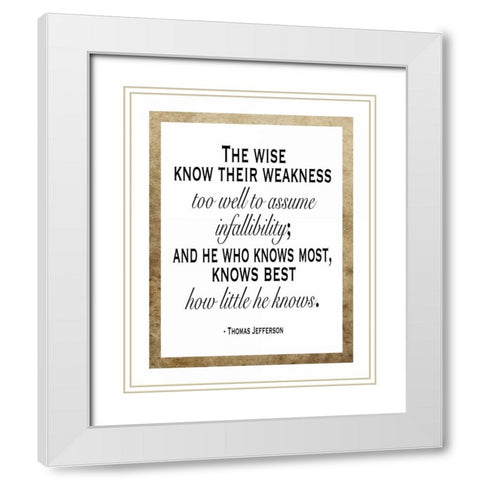 He Who Knows Most White Modern Wood Framed Art Print with Double Matting by Moss, Tara