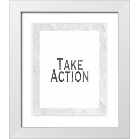 Take Action White Modern Wood Framed Art Print with Double Matting by Moss, Tara