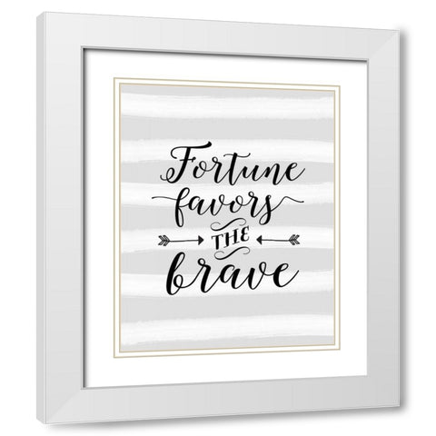 Fortune Favors the Brave Stripes White Modern Wood Framed Art Print with Double Matting by Moss, Tara