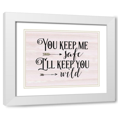 Safe and Wild Quote White Modern Wood Framed Art Print with Double Matting by Moss, Tara