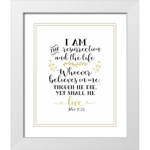 John 11-25 White Modern Wood Framed Art Print with Double Matting by Moss, Tara