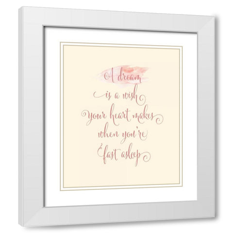 A Dream is a Wish White Modern Wood Framed Art Print with Double Matting by Moss, Tara