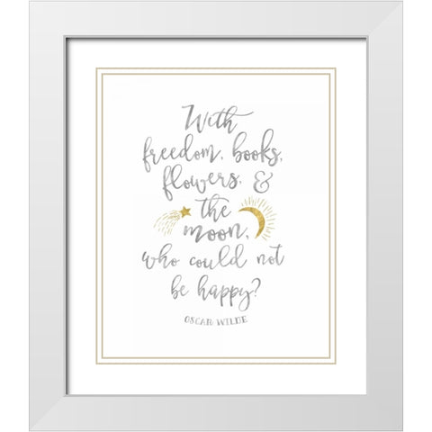 Oscar Wilde Freedom Quote White Modern Wood Framed Art Print with Double Matting by Moss, Tara