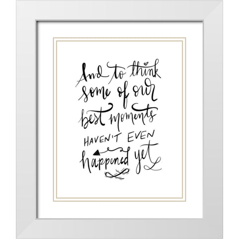 Best Moments - Hand Lettered White Modern Wood Framed Art Print with Double Matting by Moss, Tara