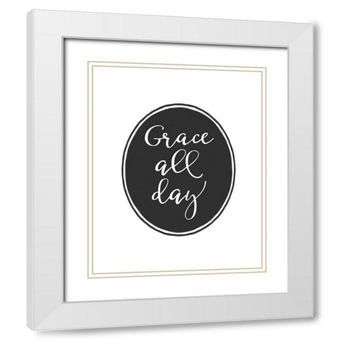 Grace All Day White Modern Wood Framed Art Print with Double Matting by Moss, Tara