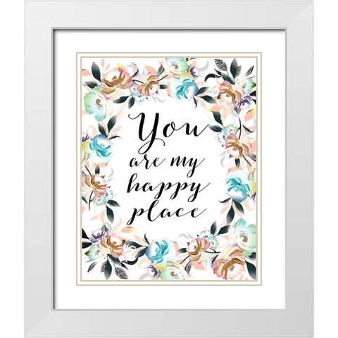 You Are My Happy Place White Modern Wood Framed Art Print with Double Matting by Moss, Tara