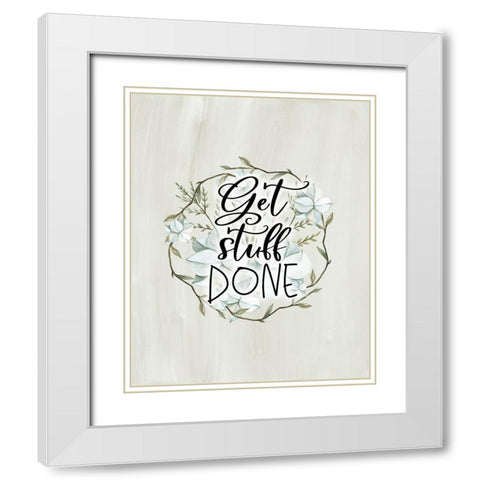 Get Stuff Done White Modern Wood Framed Art Print with Double Matting by Moss, Tara
