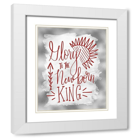 Glory to the Newborn King II White Modern Wood Framed Art Print with Double Matting by Moss, Tara