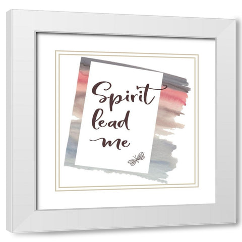 Spirit Lead Me White Modern Wood Framed Art Print with Double Matting by Moss, Tara