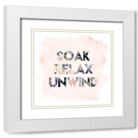 Soak, Relax, Unwind White Modern Wood Framed Art Print with Double Matting by Moss, Tara