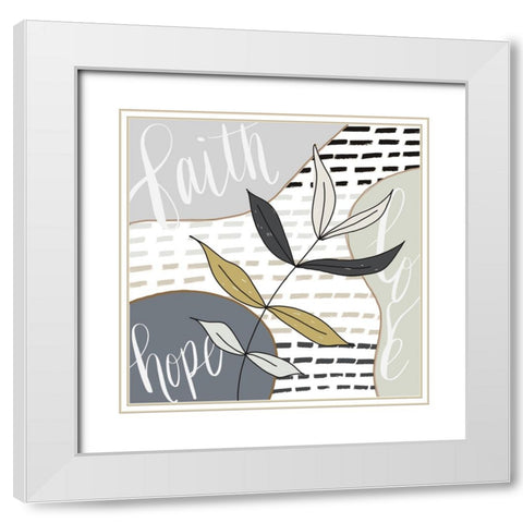 Faith-Hope-Love White Modern Wood Framed Art Print with Double Matting by Moss, Tara