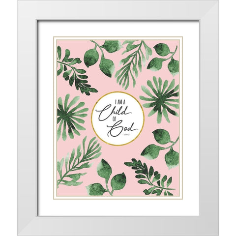 I Am a Child of God White Modern Wood Framed Art Print with Double Matting by Shanti, Shima