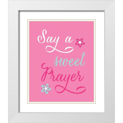 Say a Sweet Prayer White Modern Wood Framed Art Print with Double Matting by Robinson, Tamara