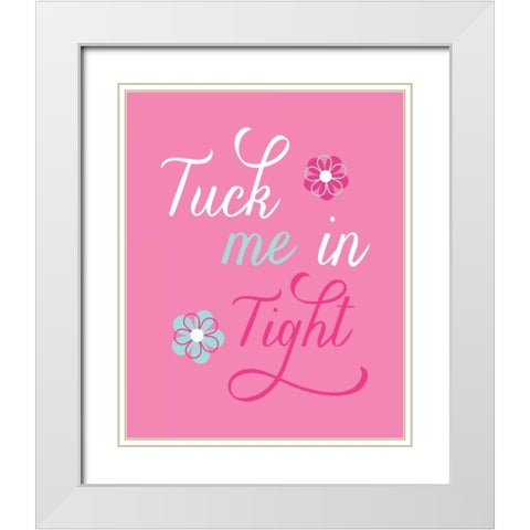 Tuck Me in Tight White Modern Wood Framed Art Print with Double Matting by Robinson, Tamara