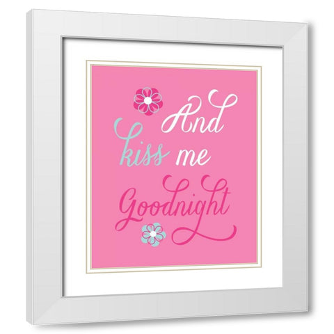 And Kiss Me Goodnight White Modern Wood Framed Art Print with Double Matting by Robinson, Tamara