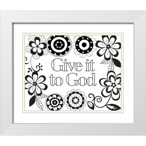Give it to God II White Modern Wood Framed Art Print with Double Matting by Robinson, Tamara