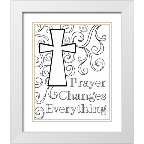 Prayer Changes Everything II White Modern Wood Framed Art Print with Double Matting by Robinson, Tamara