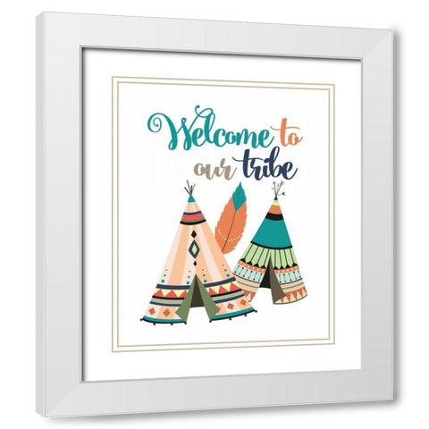 Welcome to Our Tribe White Modern Wood Framed Art Print with Double Matting by Robinson, Tamara