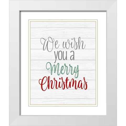We Wish You a Merry Christmas White Modern Wood Framed Art Print with Double Matting by Robinson, Tamara
