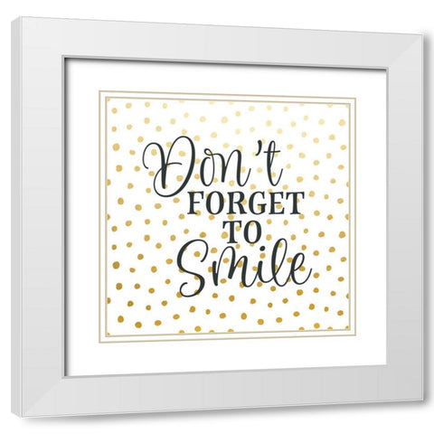 Dont Forget to Smile White Modern Wood Framed Art Print with Double Matting by Robinson, Tamara