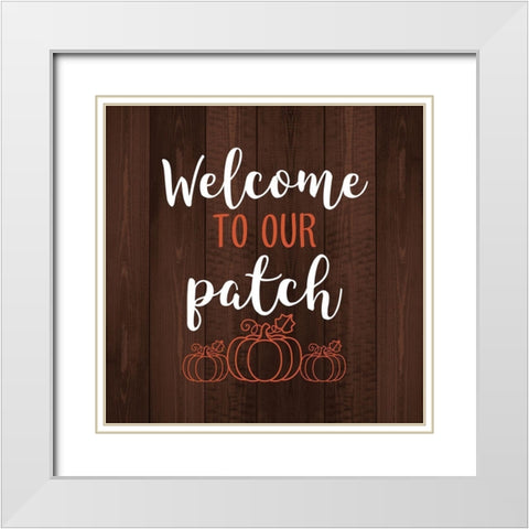 Welcome to Our Patch White Modern Wood Framed Art Print with Double Matting by Robinson, Tamara