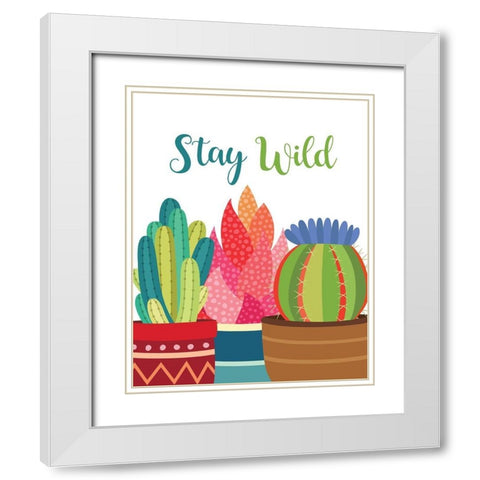 Stay Wild White Modern Wood Framed Art Print with Double Matting by Robinson, Tamara