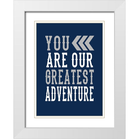 Our Greatest Adventure White Modern Wood Framed Art Print with Double Matting by Robinson, Tamara