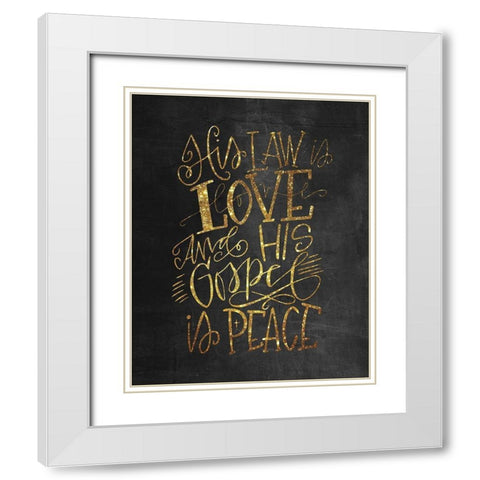 His Law is Love White Modern Wood Framed Art Print with Double Matting by Wieners, Valerie