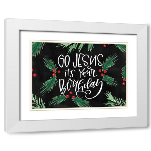 Go Jesus White Modern Wood Framed Art Print with Double Matting by Wieners, Valerie