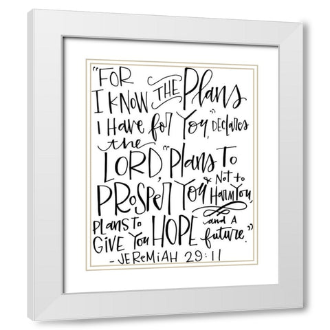 Jeremiah 29:11 White Modern Wood Framed Art Print with Double Matting by Wieners, Valerie