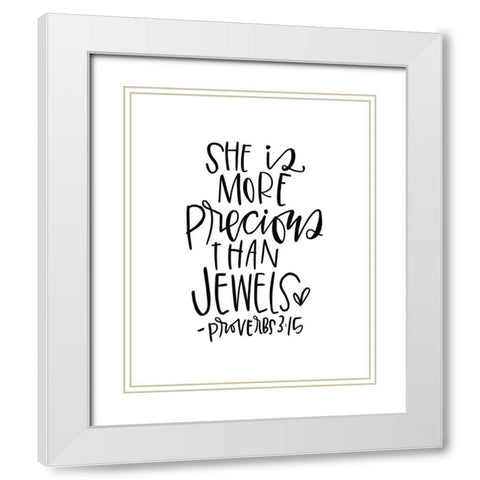 More Precious Than Jewels White Modern Wood Framed Art Print with Double Matting by Wieners, Valerie