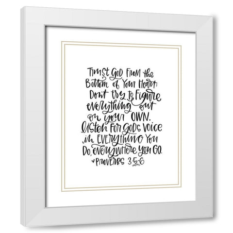 Trust God White Modern Wood Framed Art Print with Double Matting by Wieners, Valerie