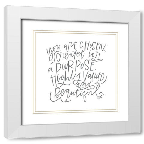 You Are Chosen White Modern Wood Framed Art Print with Double Matting by Wieners, Valerie