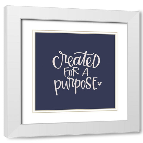 Created for a Purpose White Modern Wood Framed Art Print with Double Matting by Wieners, Valerie