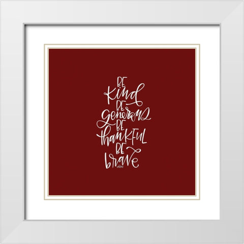 Be Kind White Modern Wood Framed Art Print with Double Matting by Wieners, Valerie