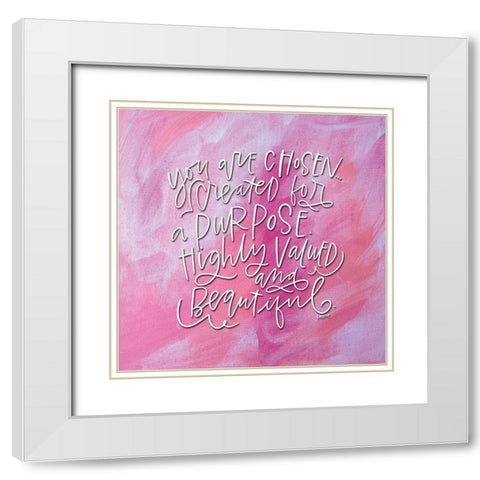 You Are Chosen White Modern Wood Framed Art Print with Double Matting by Wieners, Valerie