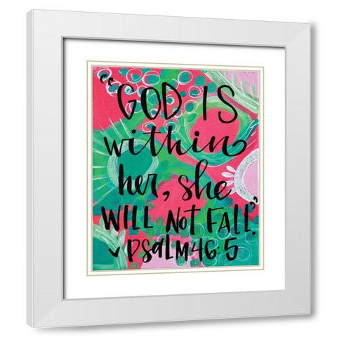 God is Within White Modern Wood Framed Art Print with Double Matting by Wieners, Valerie