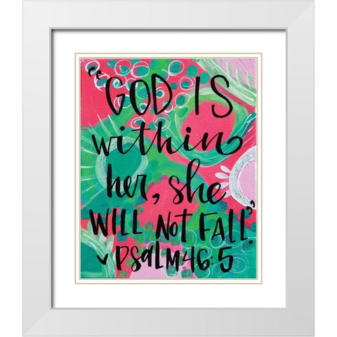 God is Within White Modern Wood Framed Art Print with Double Matting by Wieners, Valerie