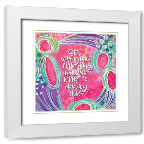 She Overcame White Modern Wood Framed Art Print with Double Matting by Wieners, Valerie
