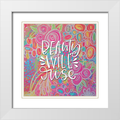 Beauty Will Rise White Modern Wood Framed Art Print with Double Matting by Wieners, Valerie