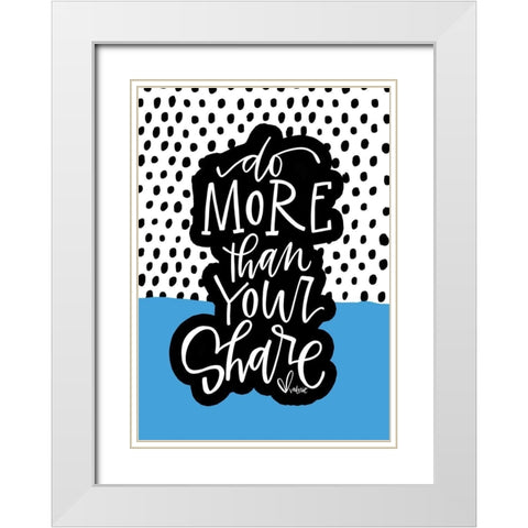 Do More White Modern Wood Framed Art Print with Double Matting by Wieners, Valerie