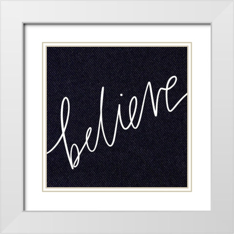 Believe White Modern Wood Framed Art Print with Double Matting by Wieners, Valerie