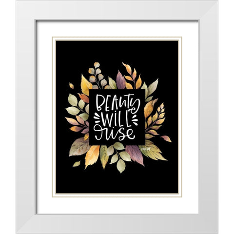 Beauty Will Rise White Modern Wood Framed Art Print with Double Matting by Wieners, Valerie