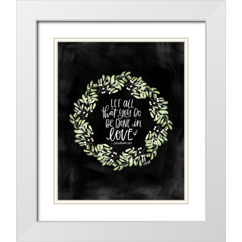 Let All You Do White Modern Wood Framed Art Print with Double Matting by Wieners, Valerie