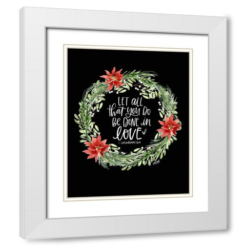 Let All You Do White Modern Wood Framed Art Print with Double Matting by Wieners, Valerie