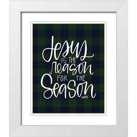 Jesus is the Reason White Modern Wood Framed Art Print with Double Matting by Wieners, Valerie